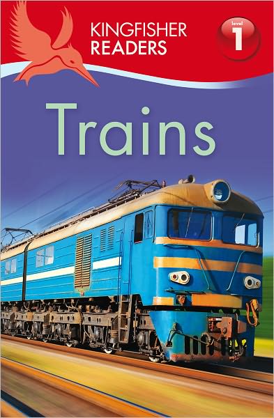 Trains (Kingfisher Readers Series: Level 1)