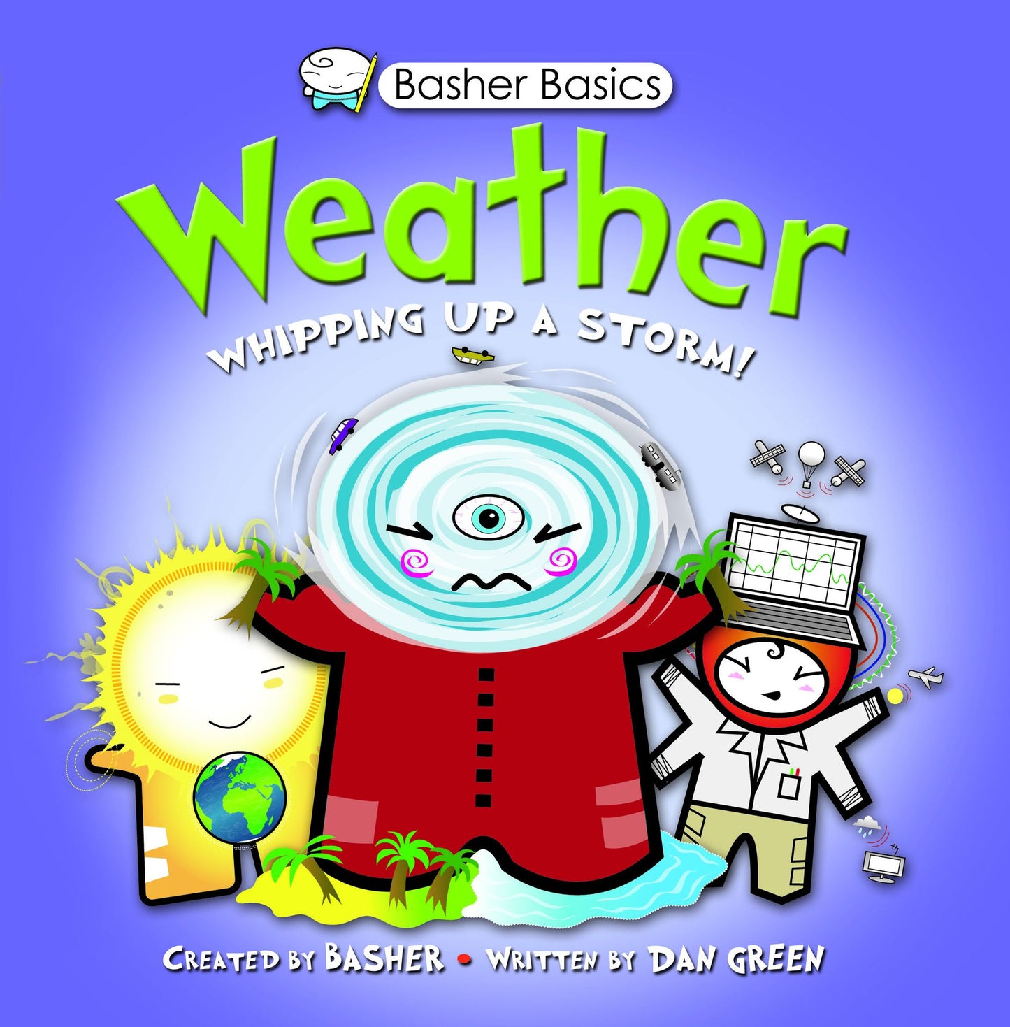 Basher Basics: Weather: Whipping up a storm!