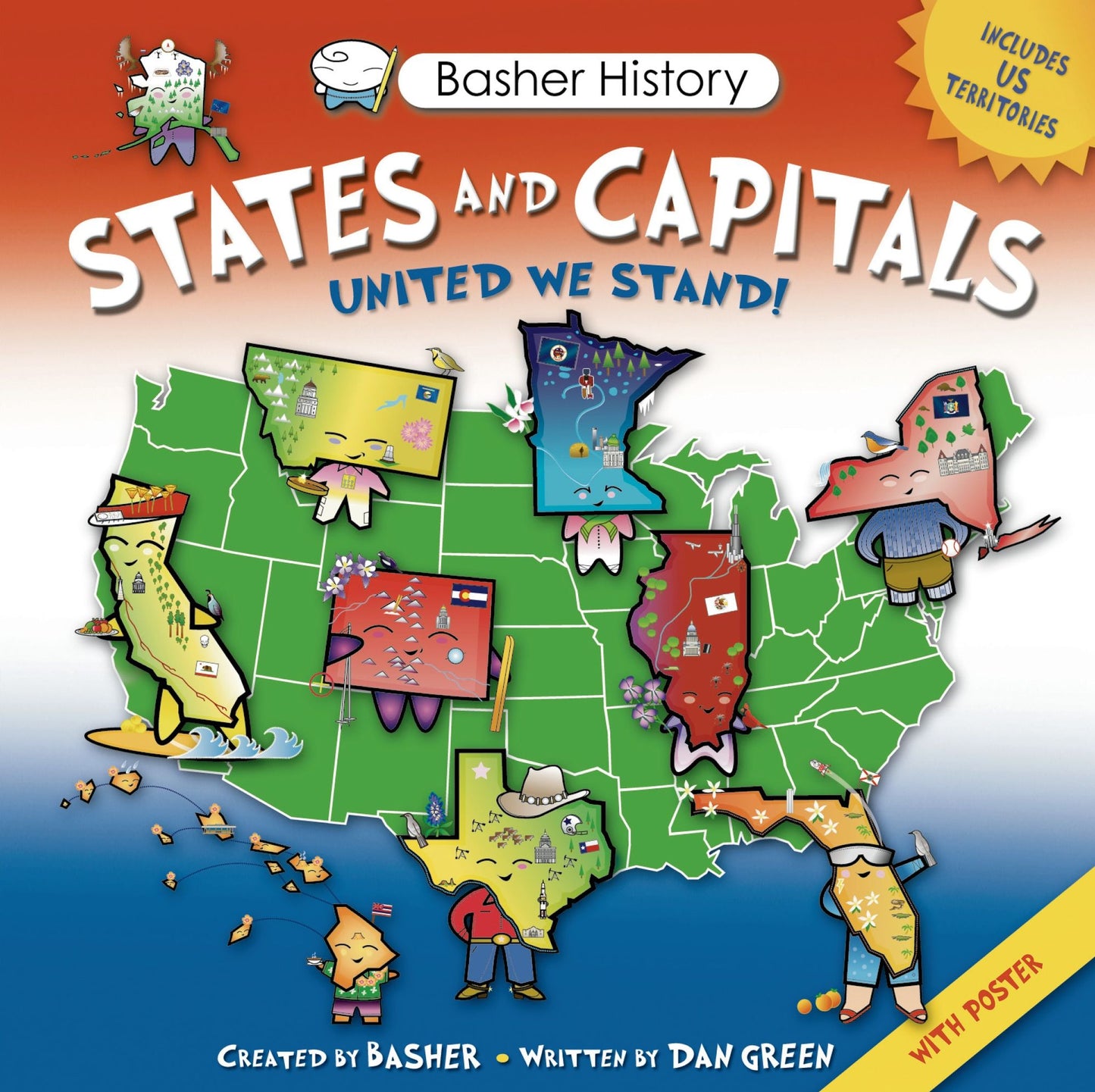 Basher History: States and Capitals: United We Stand