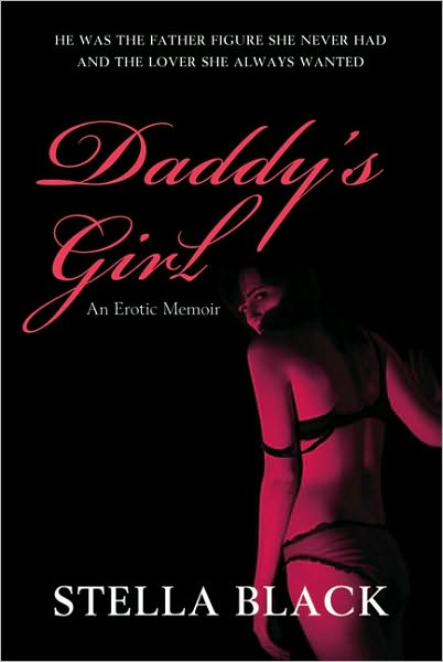 Daddy's Girl: An Erotic Memoir