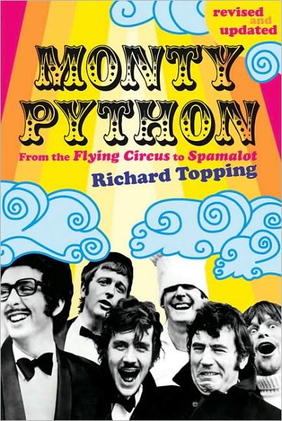 Monty Python, Revised and Updated: From The Flying Circus to Spamalot