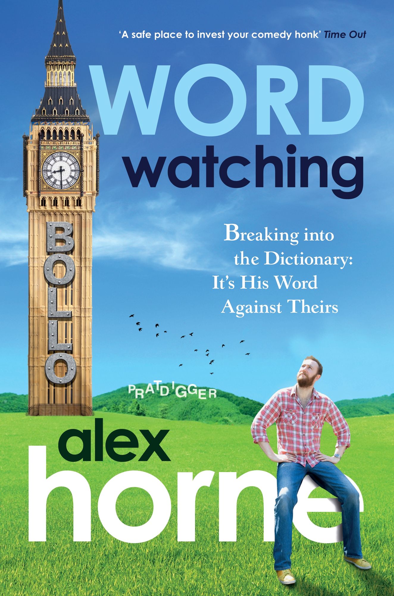 Wordwatching: Breaking into the Dictionary: It's His Word Against Theirs