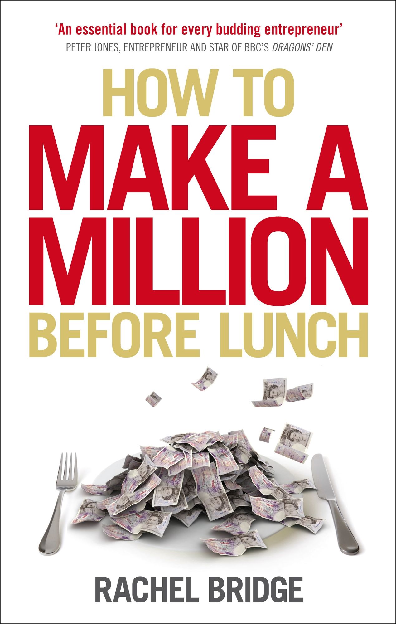 How to Make a Million Before Lunch