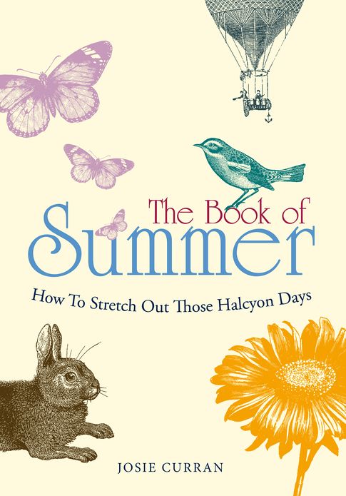 The Book of Summer: How to Stretch Out Those Halcyon Days