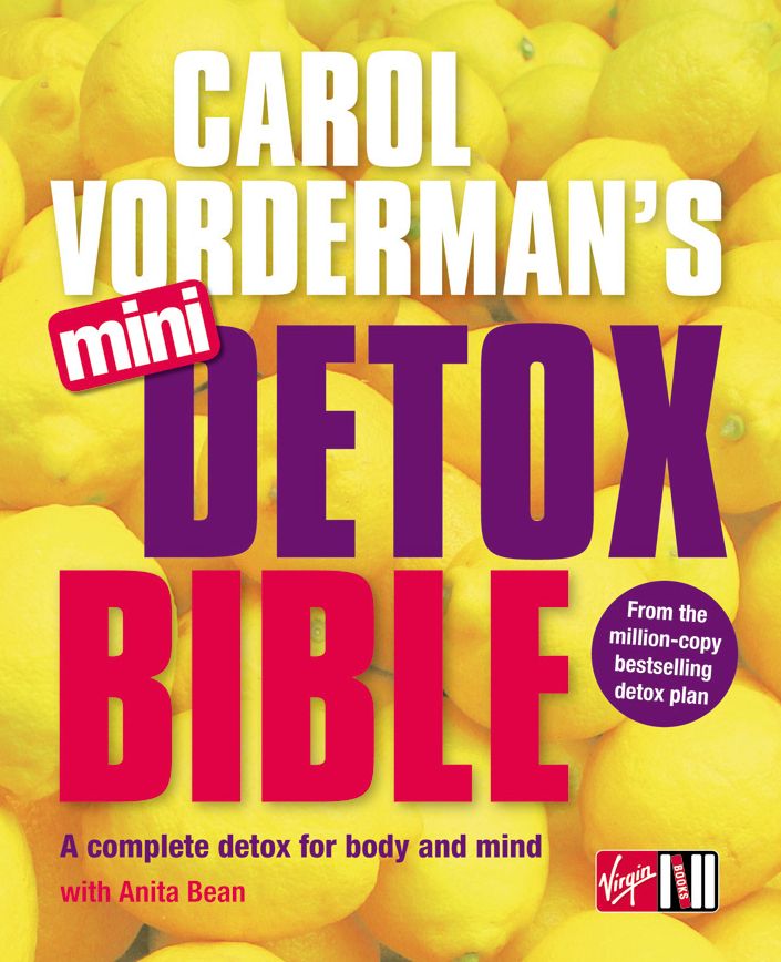 Carol Vorderman's Mini Detox Bible: A complete detox for body and mind
