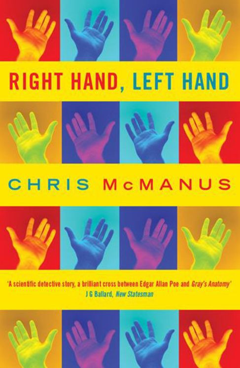 Right Hand, Left Hand: The Origins of Asymmetry in Brains, Bodies, Atoms and Cultures
