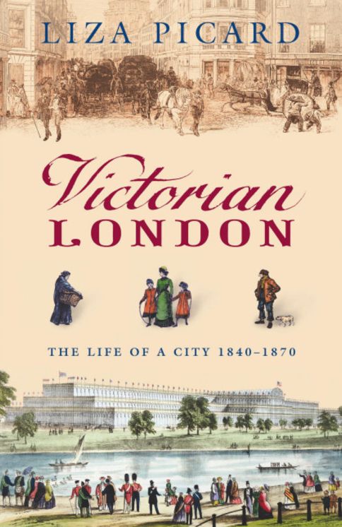 Victorian London: The Life of a City 1840-1870