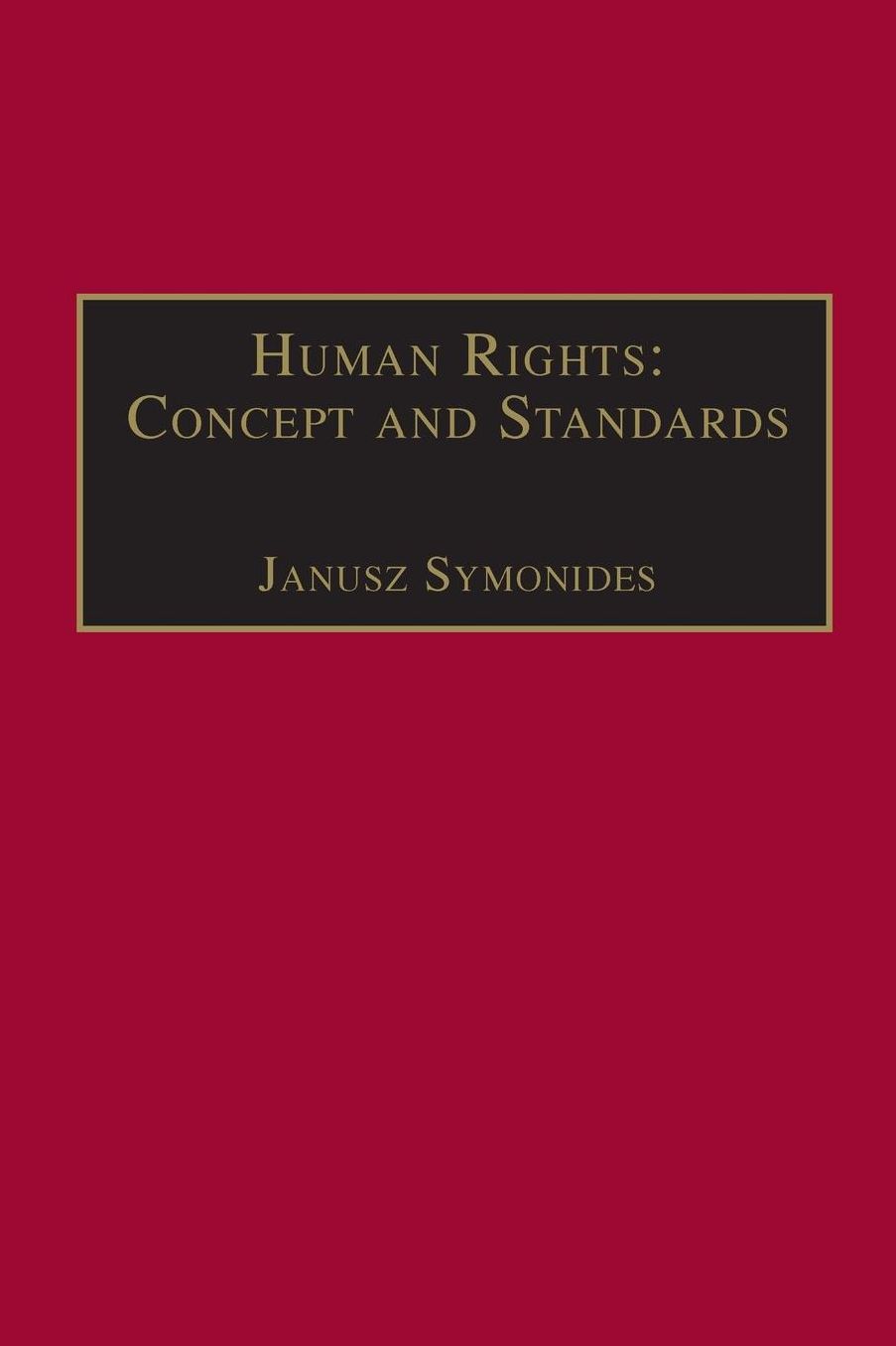 Human Rights: Concepts and Standards