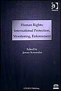 Human Rights: International Protection, Monitoring, Enforcement