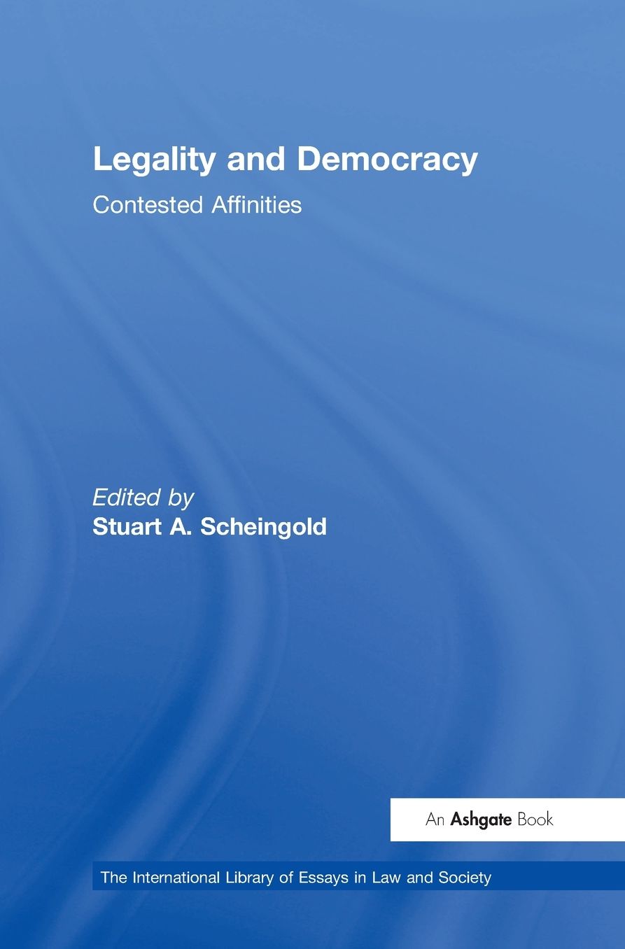 Legality and Democracy: Contested Affinities
