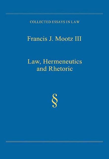 Law Hermeneutics and Rhetoric