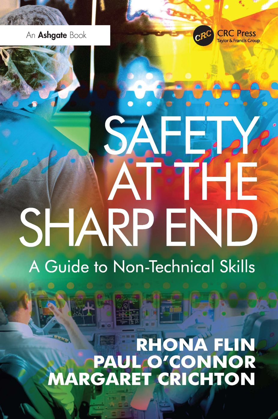 Safety at the Sharp End: Training Non-Technical Skills
