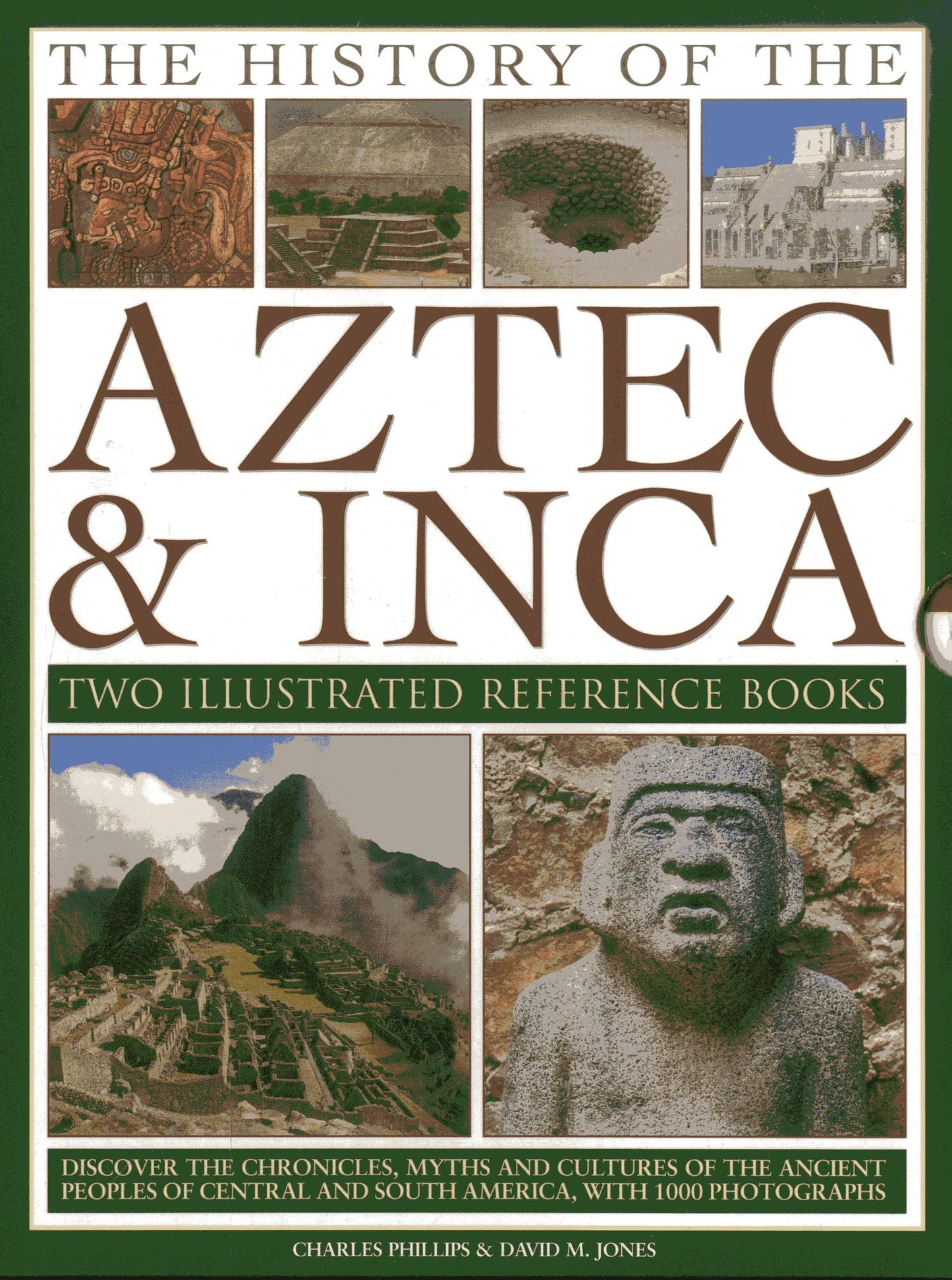 The History of the Aztec & Inca: Two Illustrated Reference Books: Discover the history, myths and cultures of the ancient peoples of Central and South America, with 1000 photographs