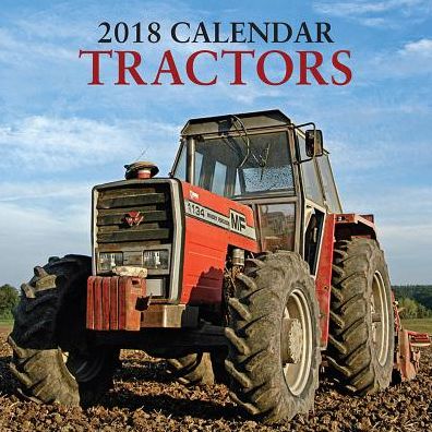 2018 Calendar: Tractors