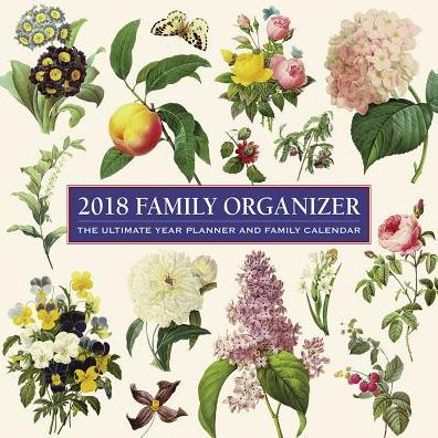 2018 Family Organizer: The Ultimate Year Planner And Family Calendar