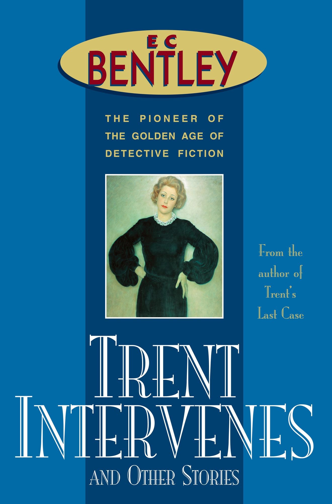 Trent Intervenes & Other Stories