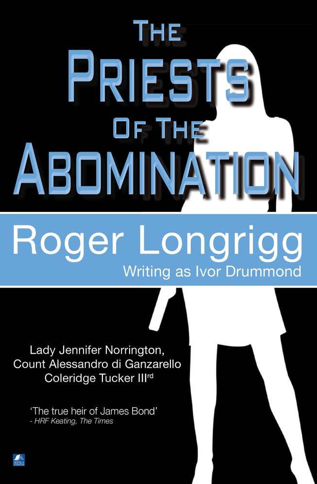 The Priests Of The Abomination: (Writing as Ivor Drummond)