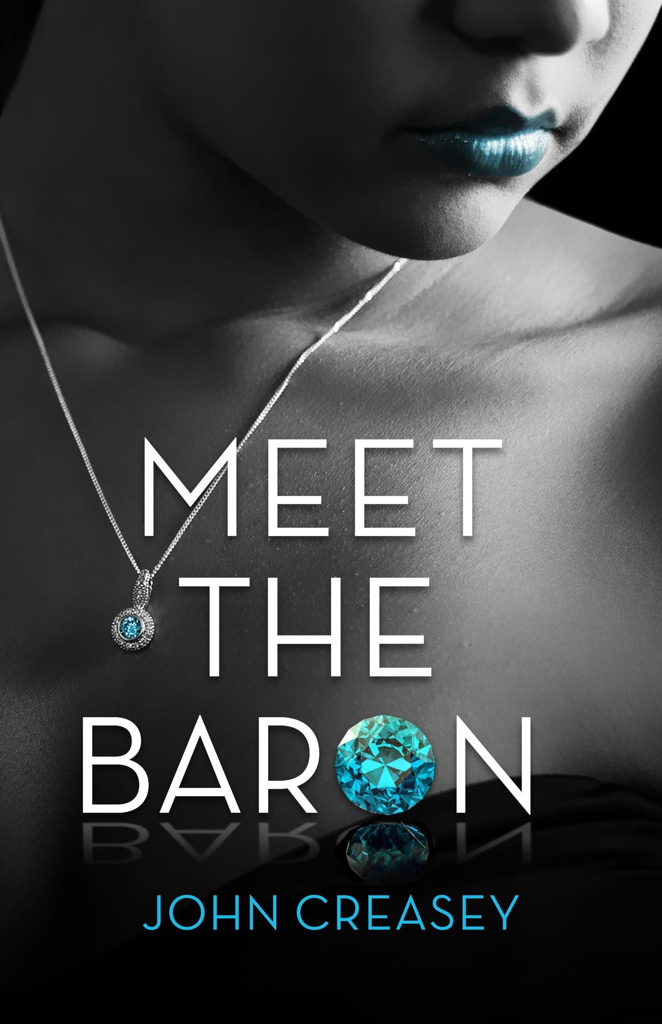 Meet The Baron: (Writing as Anthony Morton)