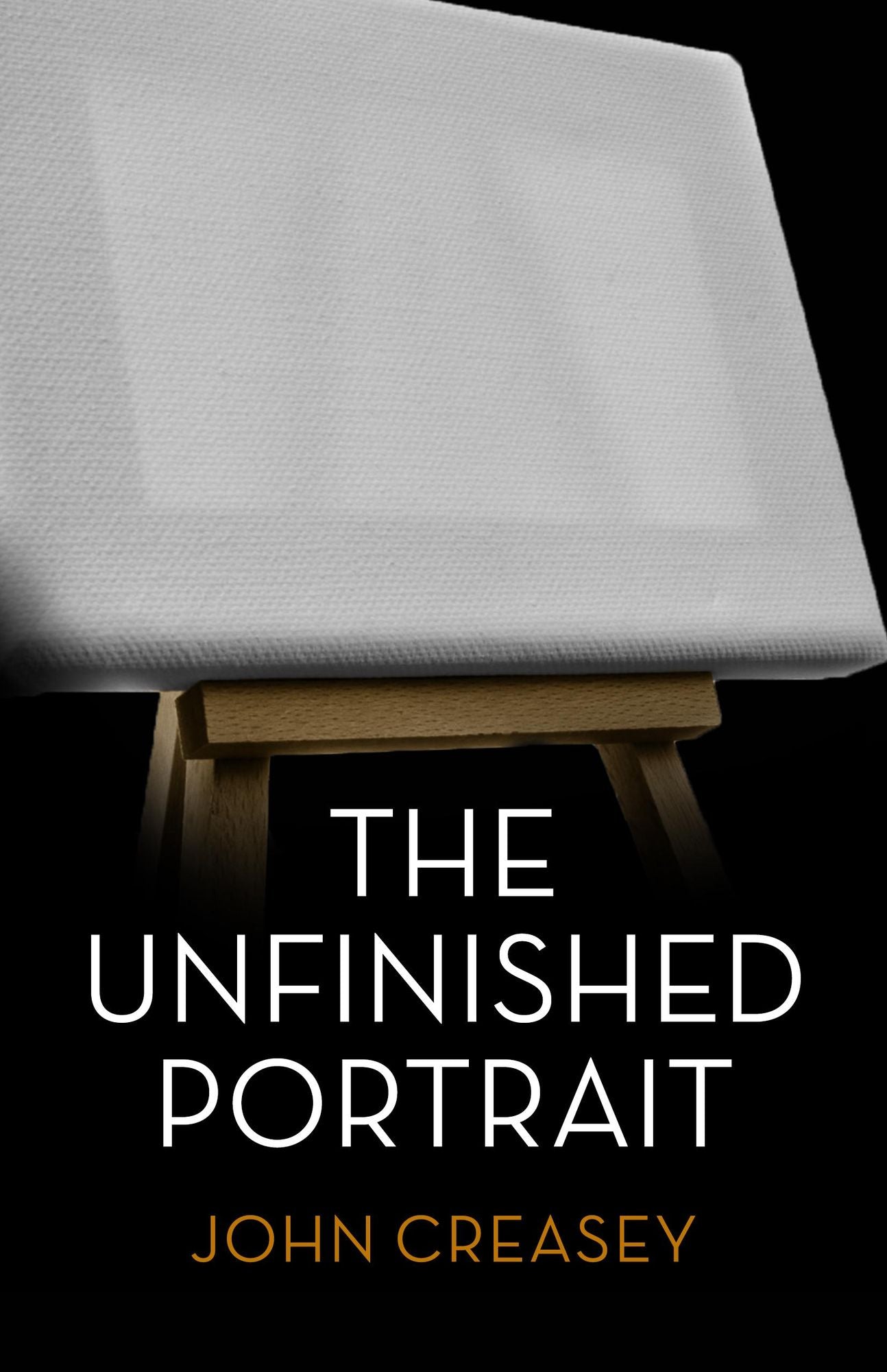 The Unfinished Portrait: (Writing as Anthony Morton)