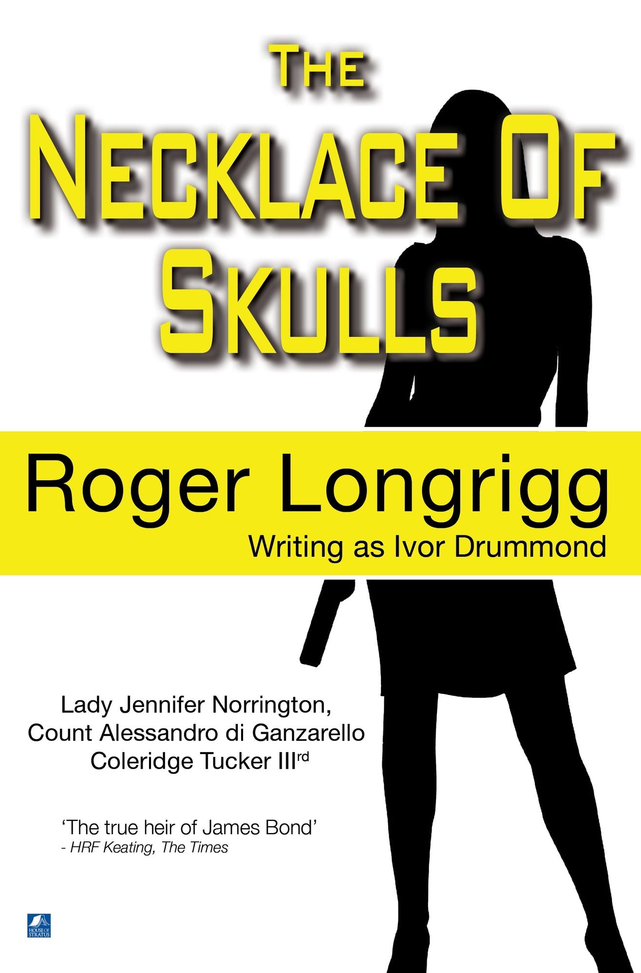 The Necklace Of Skulls: (Writing as Ivor Drummond)