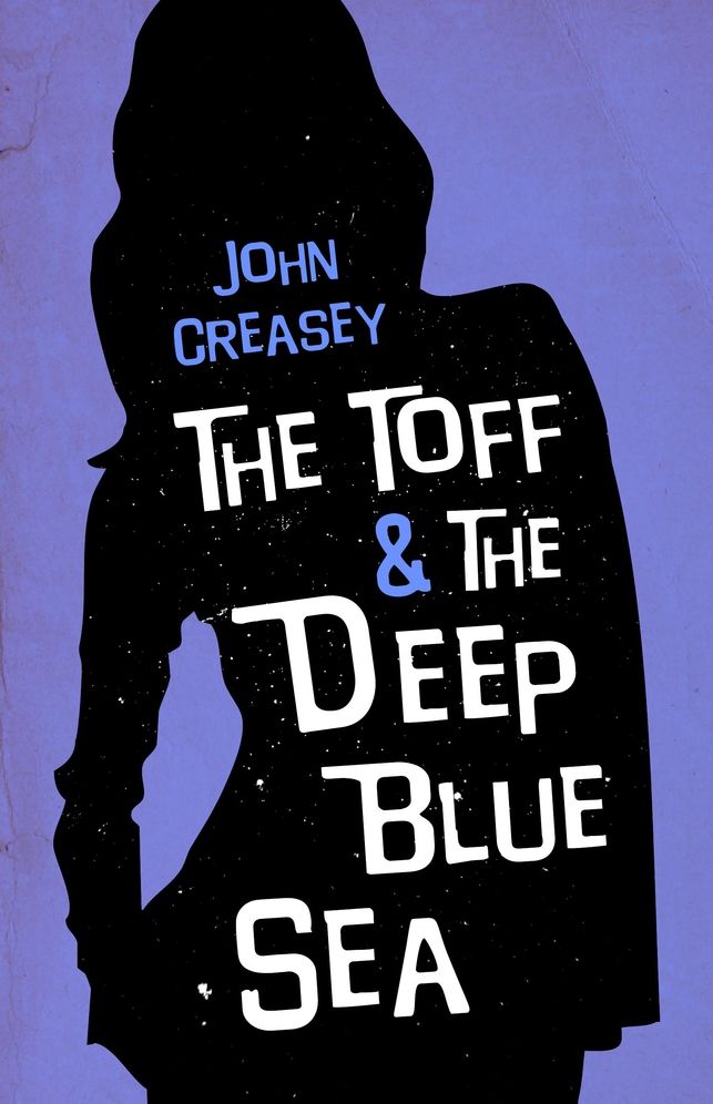 The Toff and The Deep Blue Sea