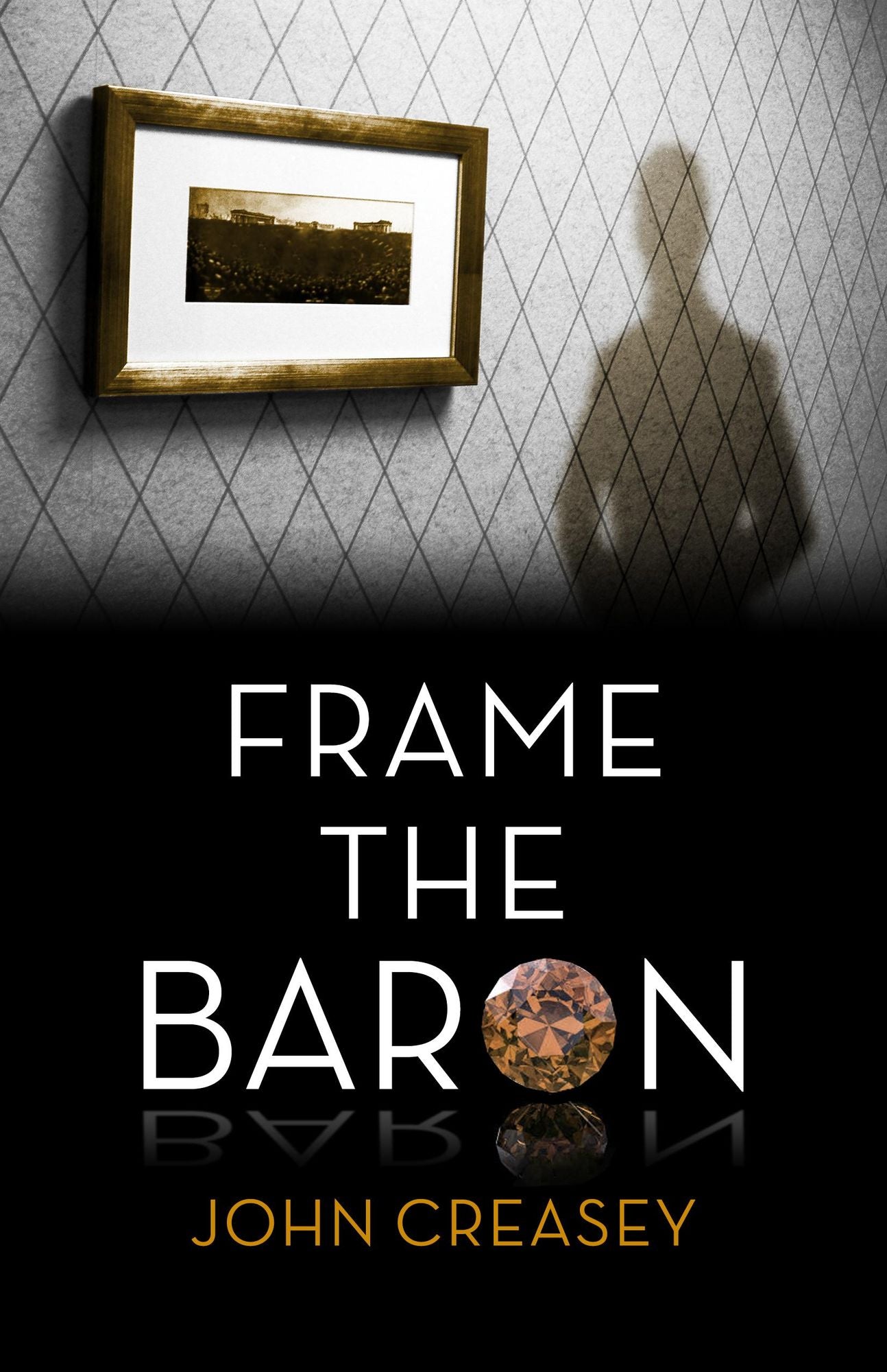 Frame The Baron: (Writing as Anthony Morton)
