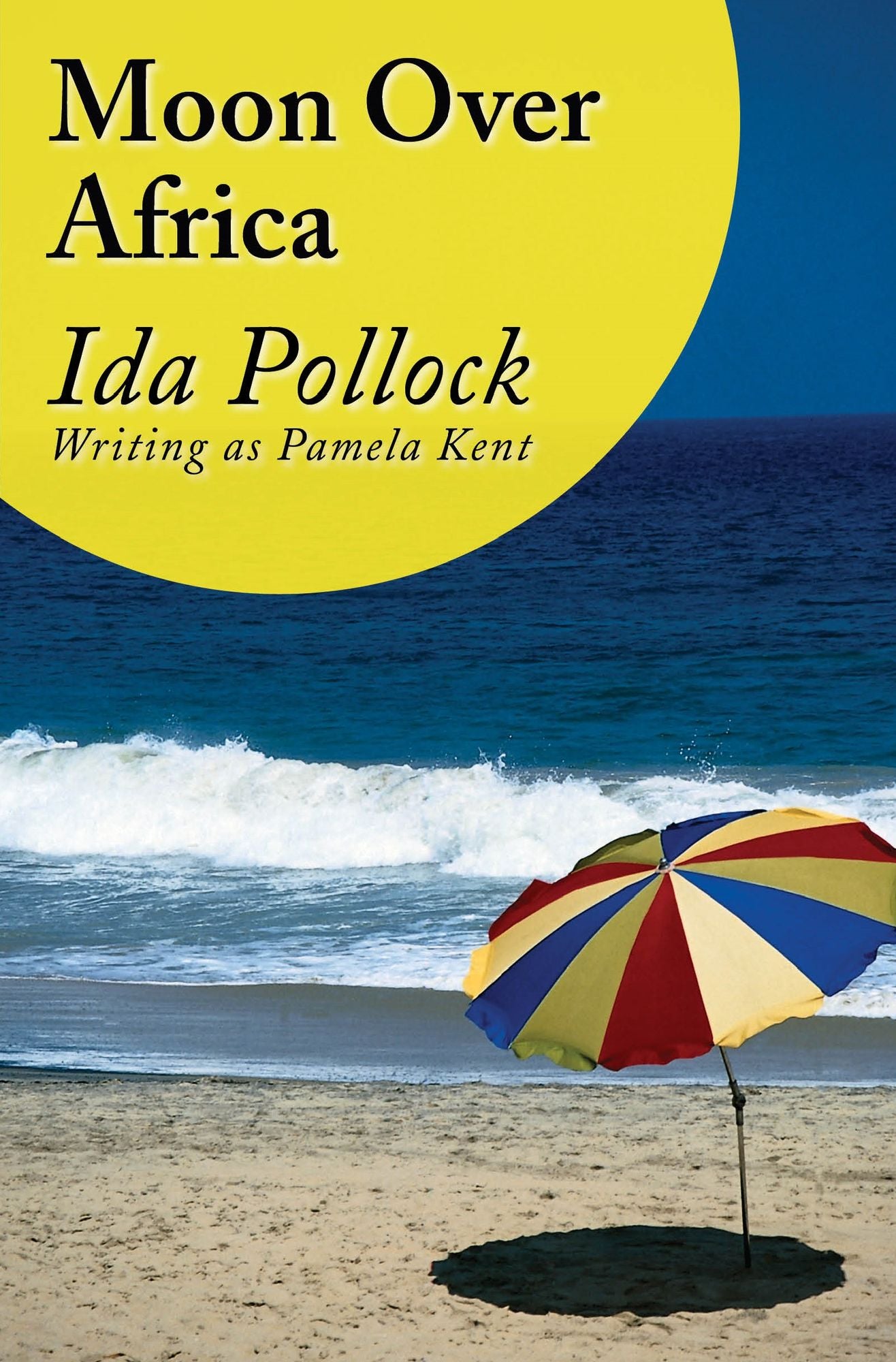 Moon over Africa: (Writing as Pamela Kent)