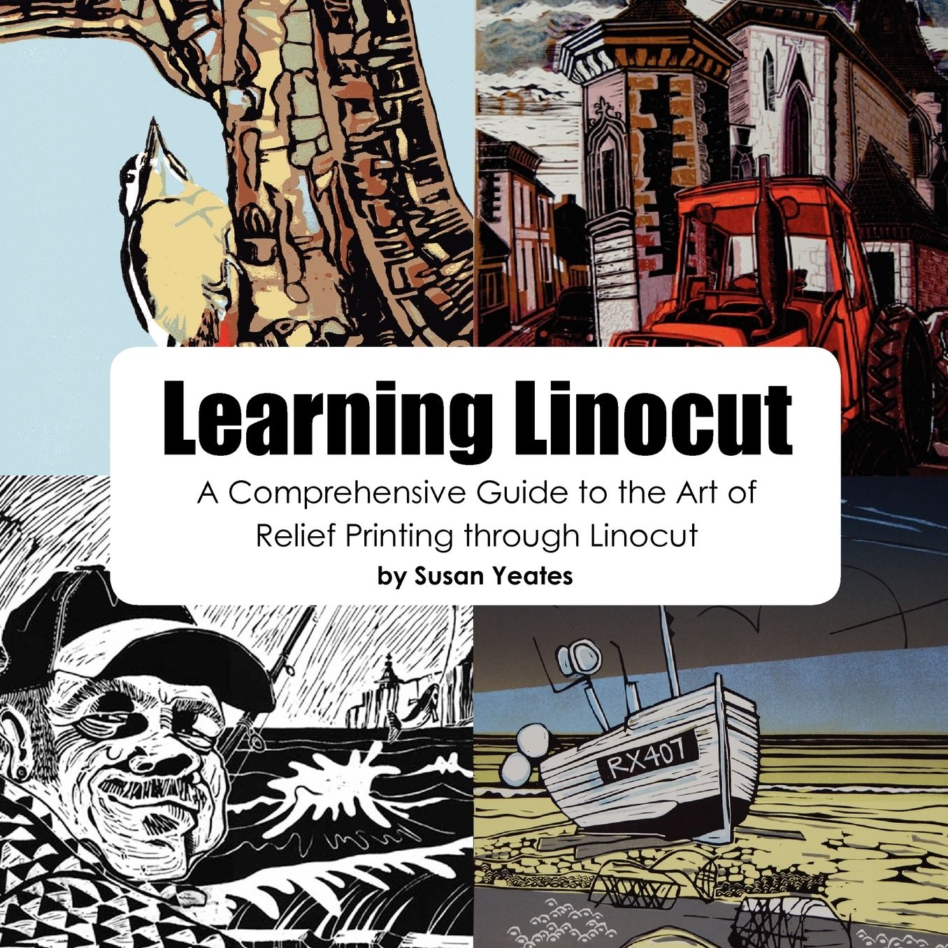Learning Linocut - A Comprehensive Guide To The Art Of Relief Printing Through Linocut