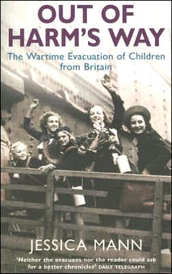 Out of Harm's Way: The Wartime Evacuation of Children from Britain