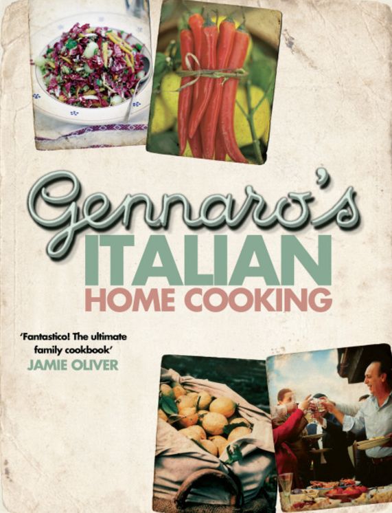 Gennaro's Italian Home Cooking: Quick and Easy Meals to Feed Family and Friends