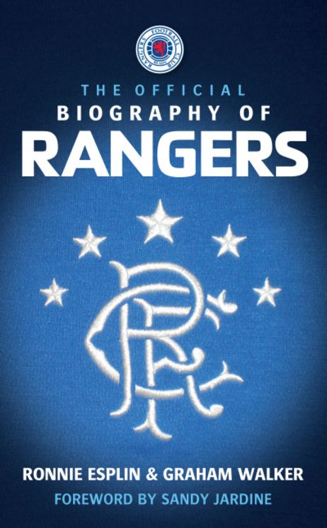 The Official Biography of Rangers