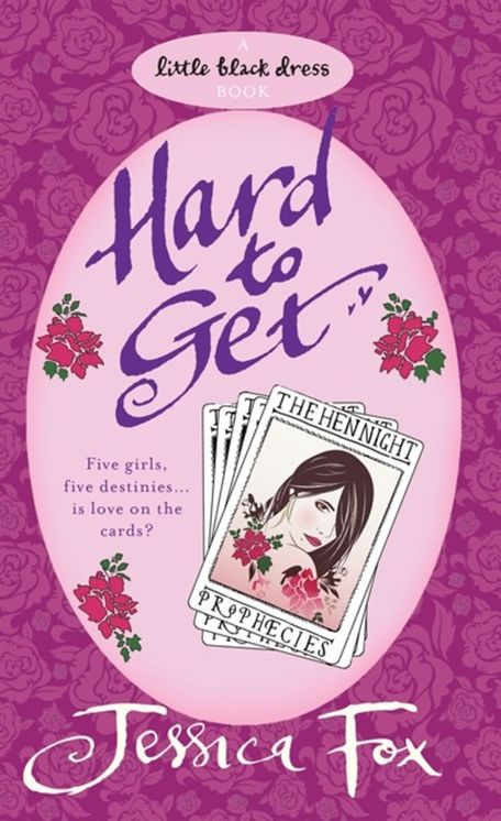The Hen Night Prophecies: Hard To Get