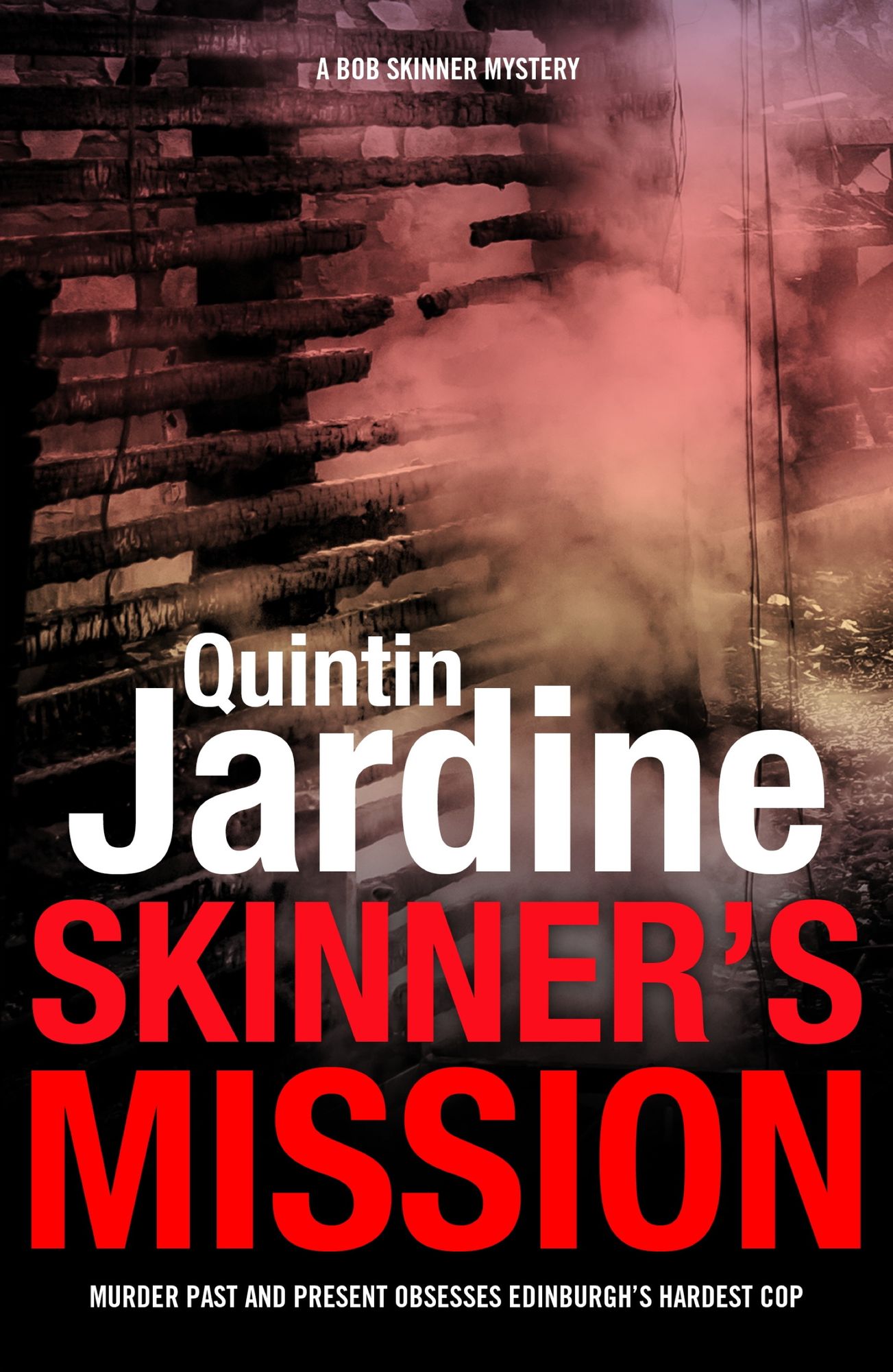 Skinner's Mission (Bob Skinner series, Book 6): The past and present collide in this gritty crime novel