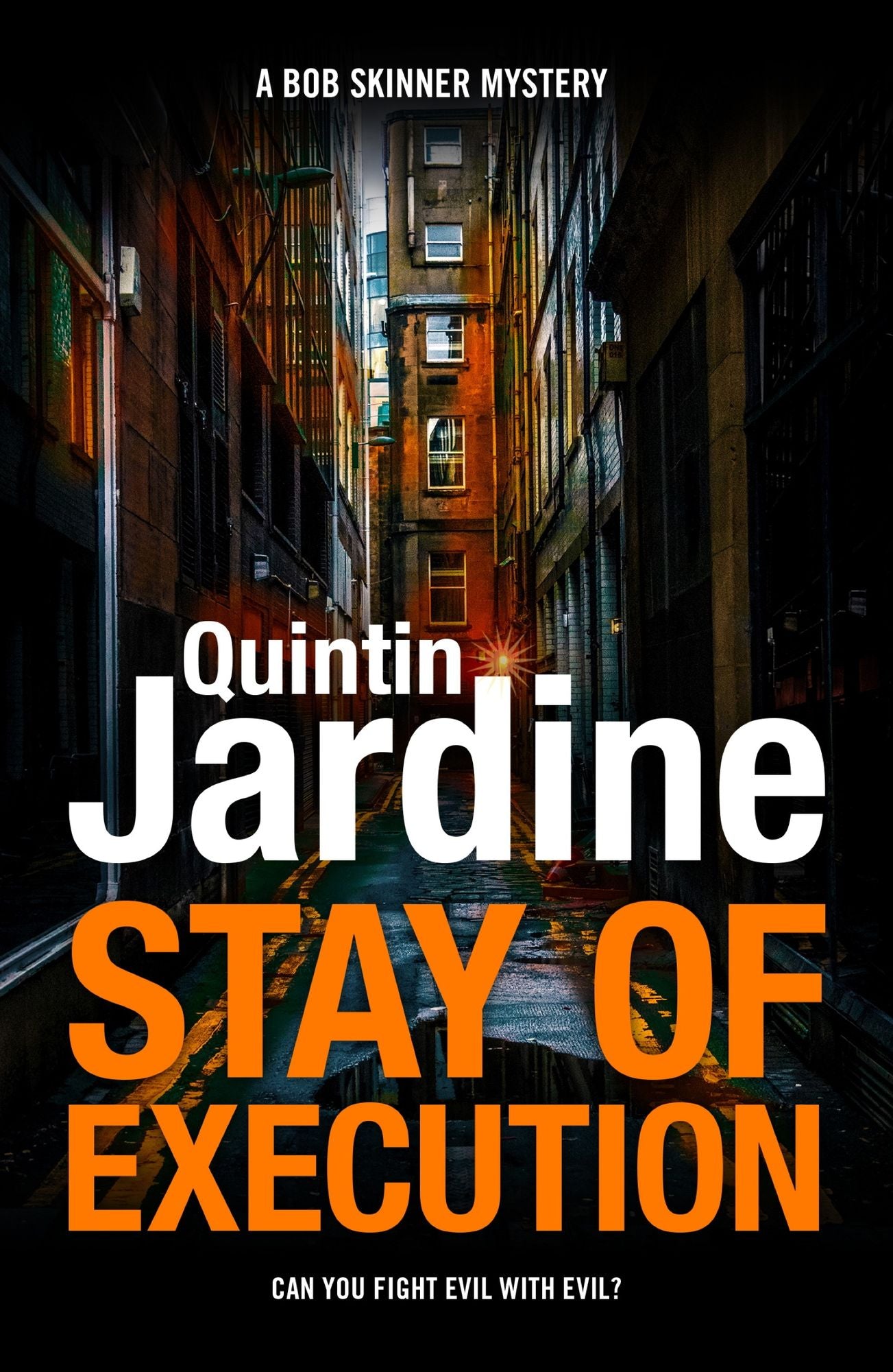 Stay of Execution (Bob Skinner series, Book 14): Evil stalks the pages of this gripping Edinburgh crime thriller