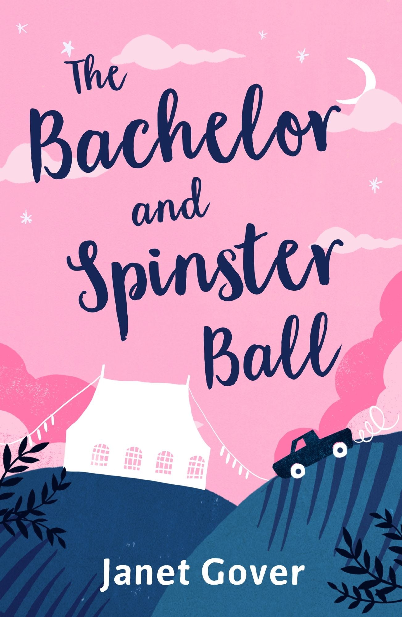 The Bachelor and Spinster Ball: A fabulously uplifting novel of love and life in the Australian Outback