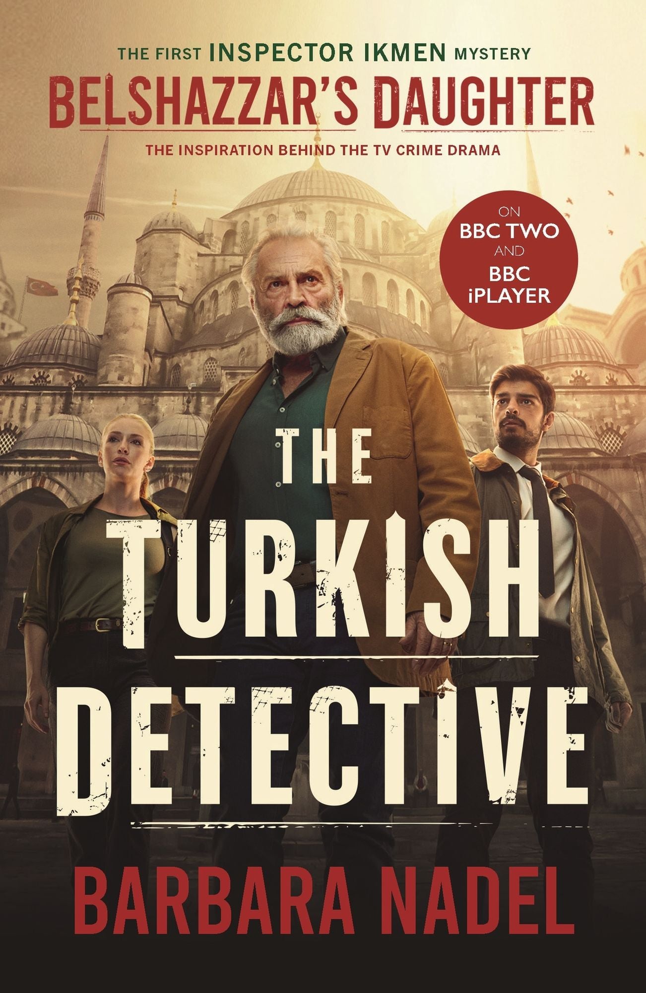 Belshazzar's Daughter (Inspector Ikmen Mystery 1): A compelling crime thriller not to be missed