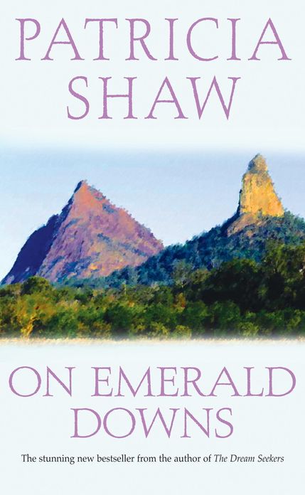 On Emerald Downs: An unputdownable Australian saga of conflict and loyalty