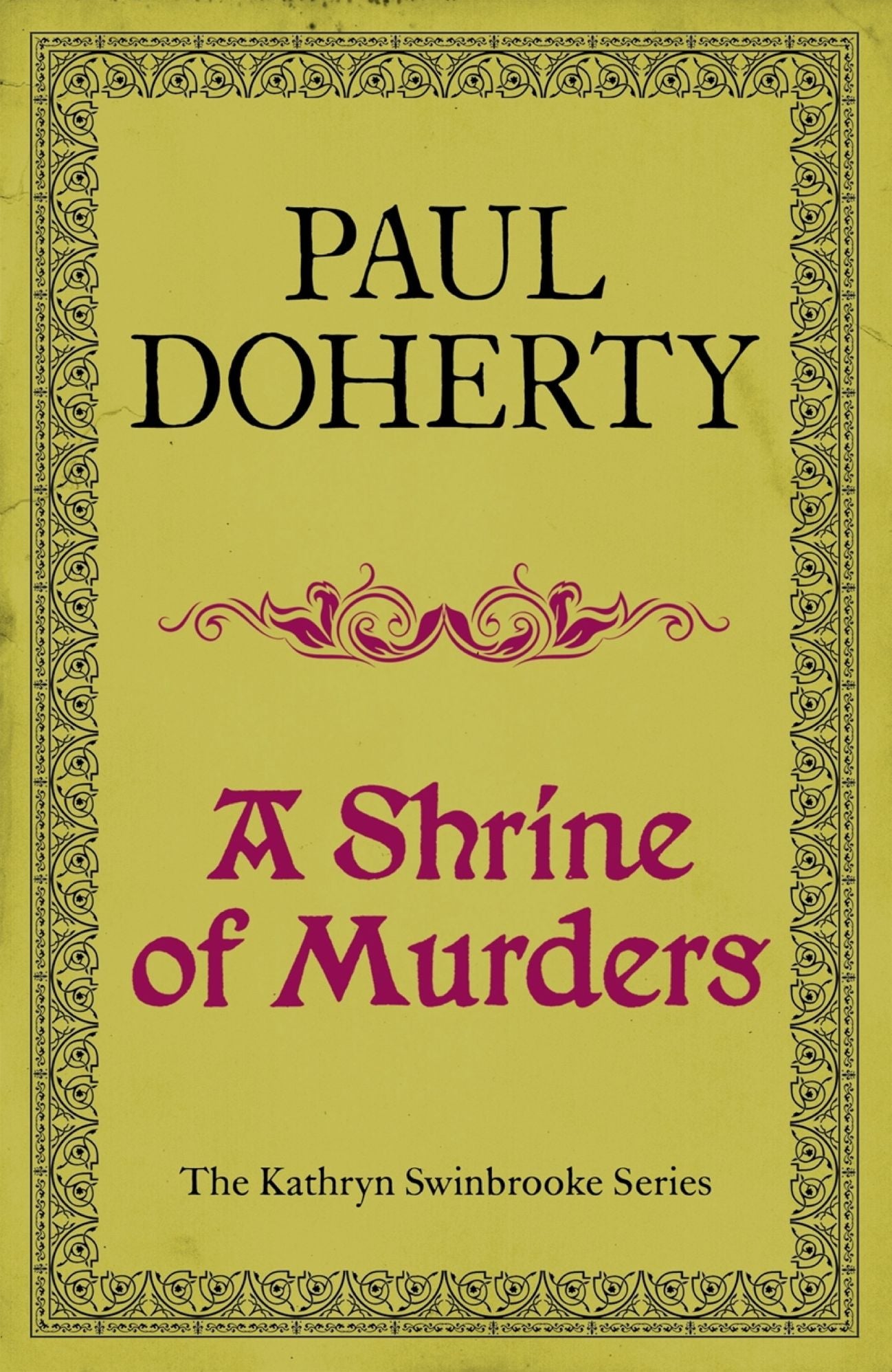 A Shrine of Murders (Kathryn Swinbrooke Mysteries, Book 1): A thrilling medieval murder mystery