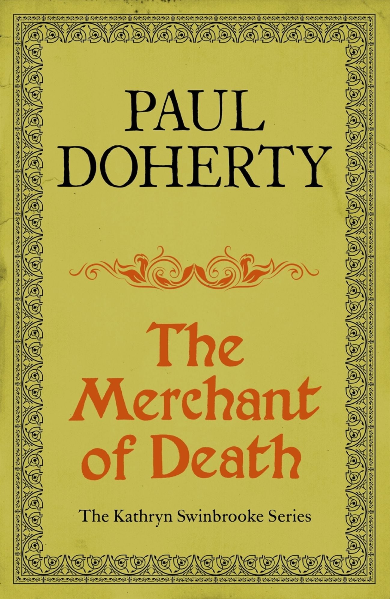 The Merchant of Death (Kathryn Swinbrooke Mysteries, Book 3): A gripping mystery from medieval Canterbury