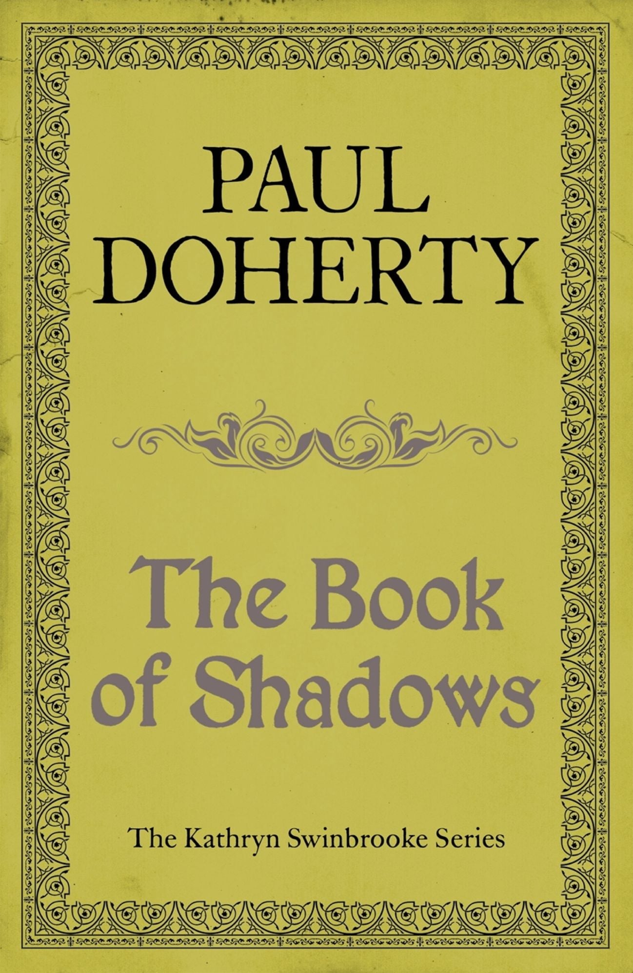 The Book of Shadows (Kathryn Swinbrooke Mysteries, Book 4): Magic and murder abound in an unputdownable medieval mystery