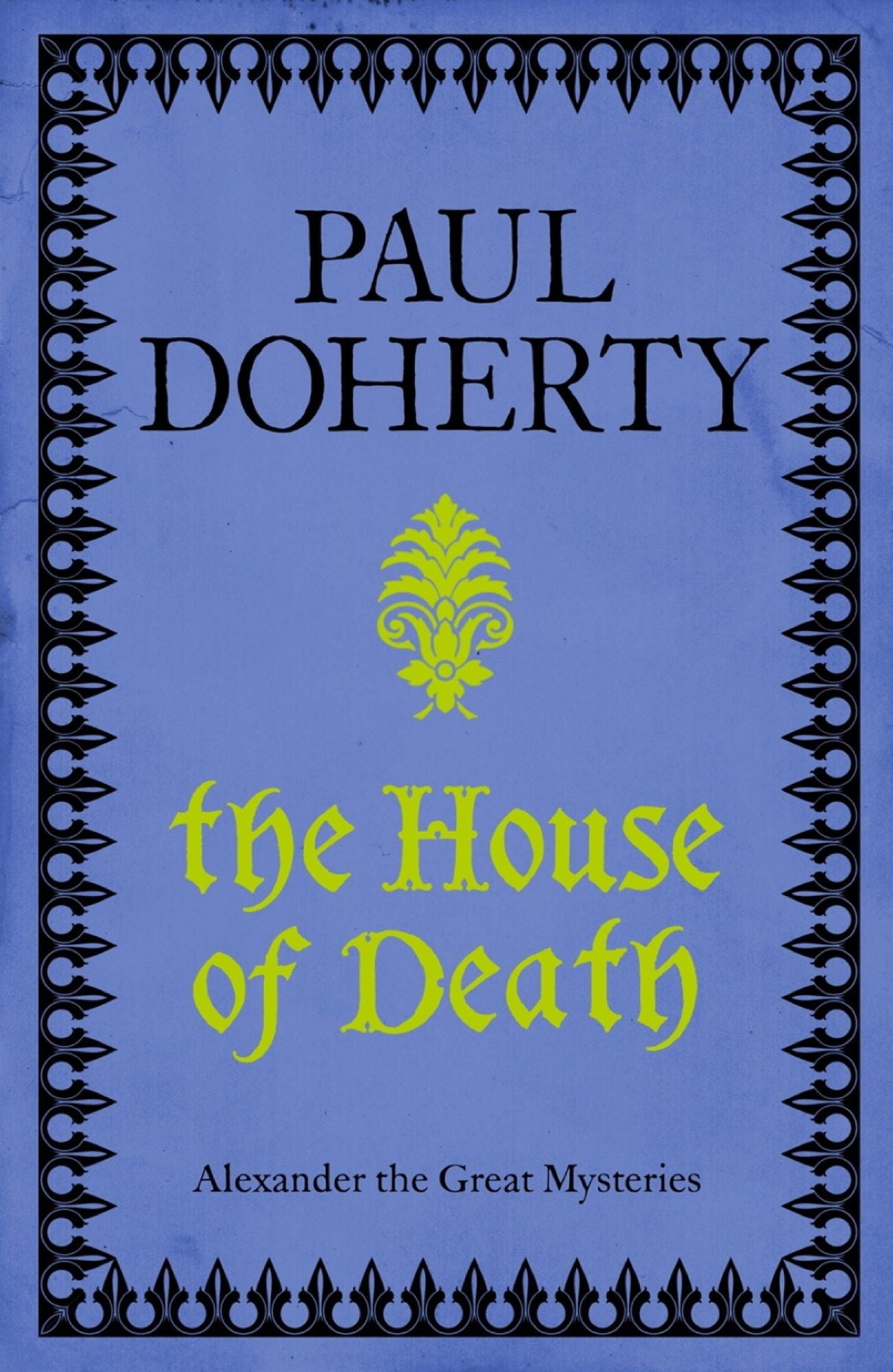 The House of Death (Telamon Triology, Book 1): An action-packed mystery from Ancient Greece