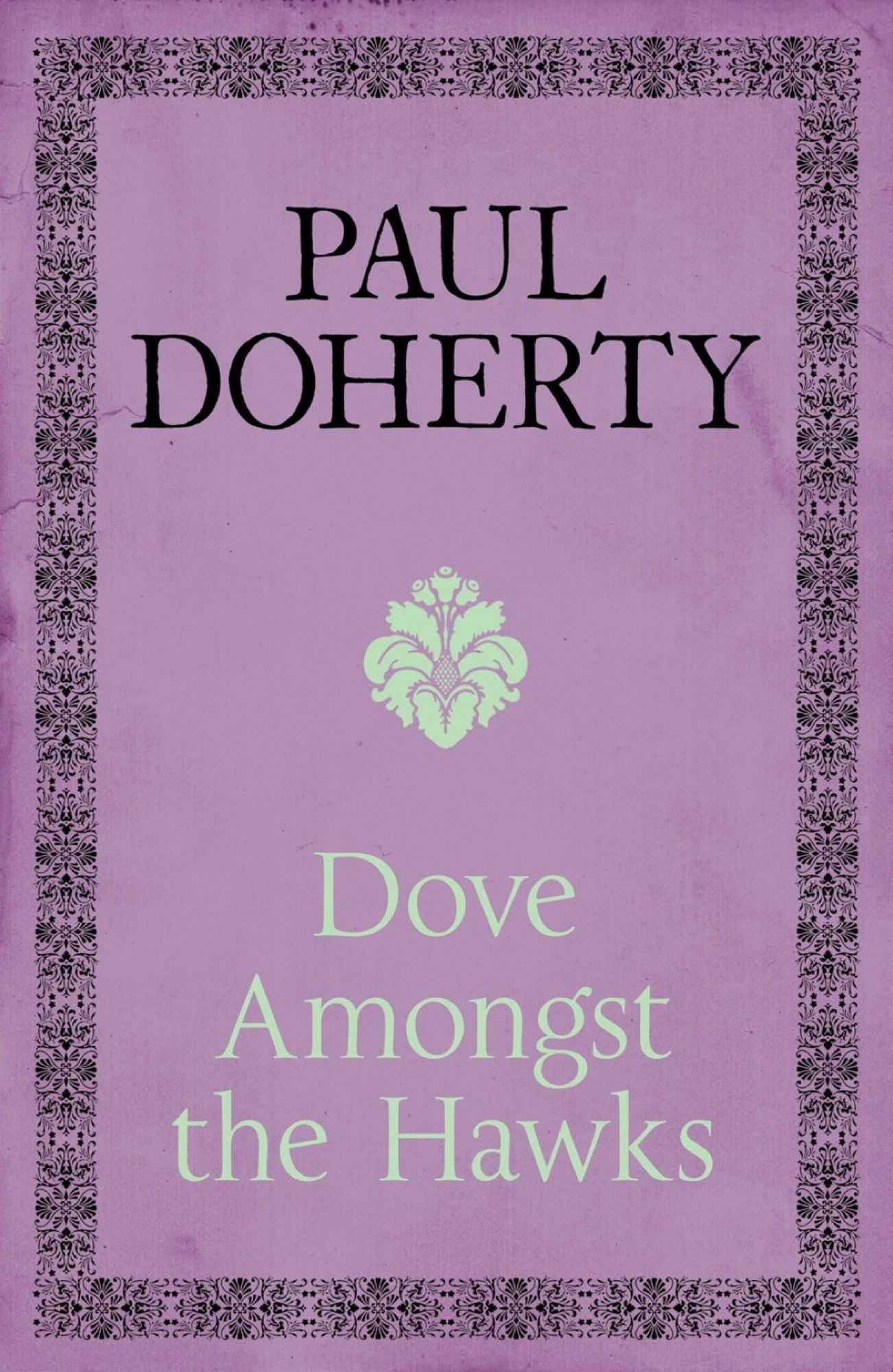 Dove Amongst the Hawks: A gripping historical epic of the Wars of the Roses