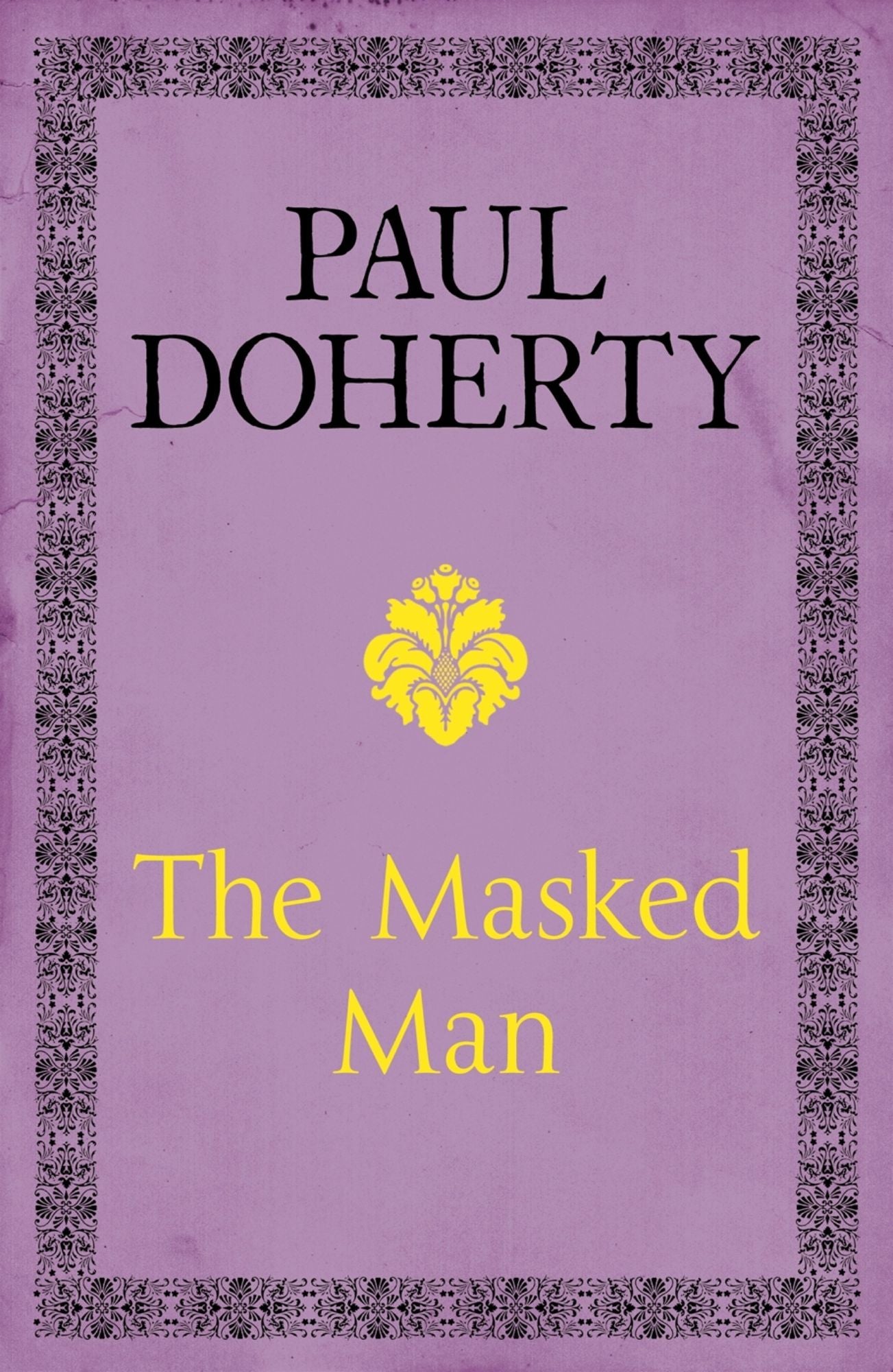 The Masked Man: A gripping historical novel of mystery and intrigue