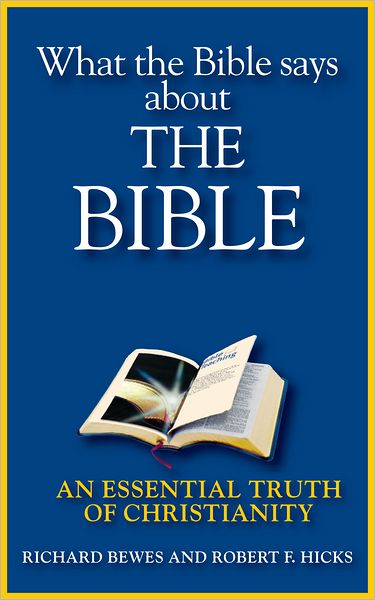 What the Bible says about the Bible: An Essential Truth of Christianity