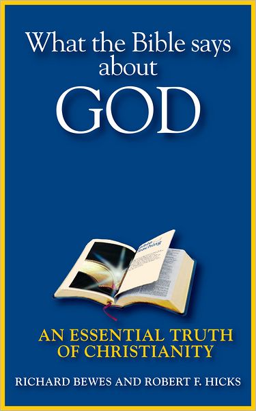 What the Bible Says about God: An Essential Truth of Christianity