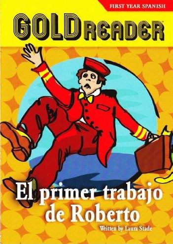 El Primer Trabajo De Roberto