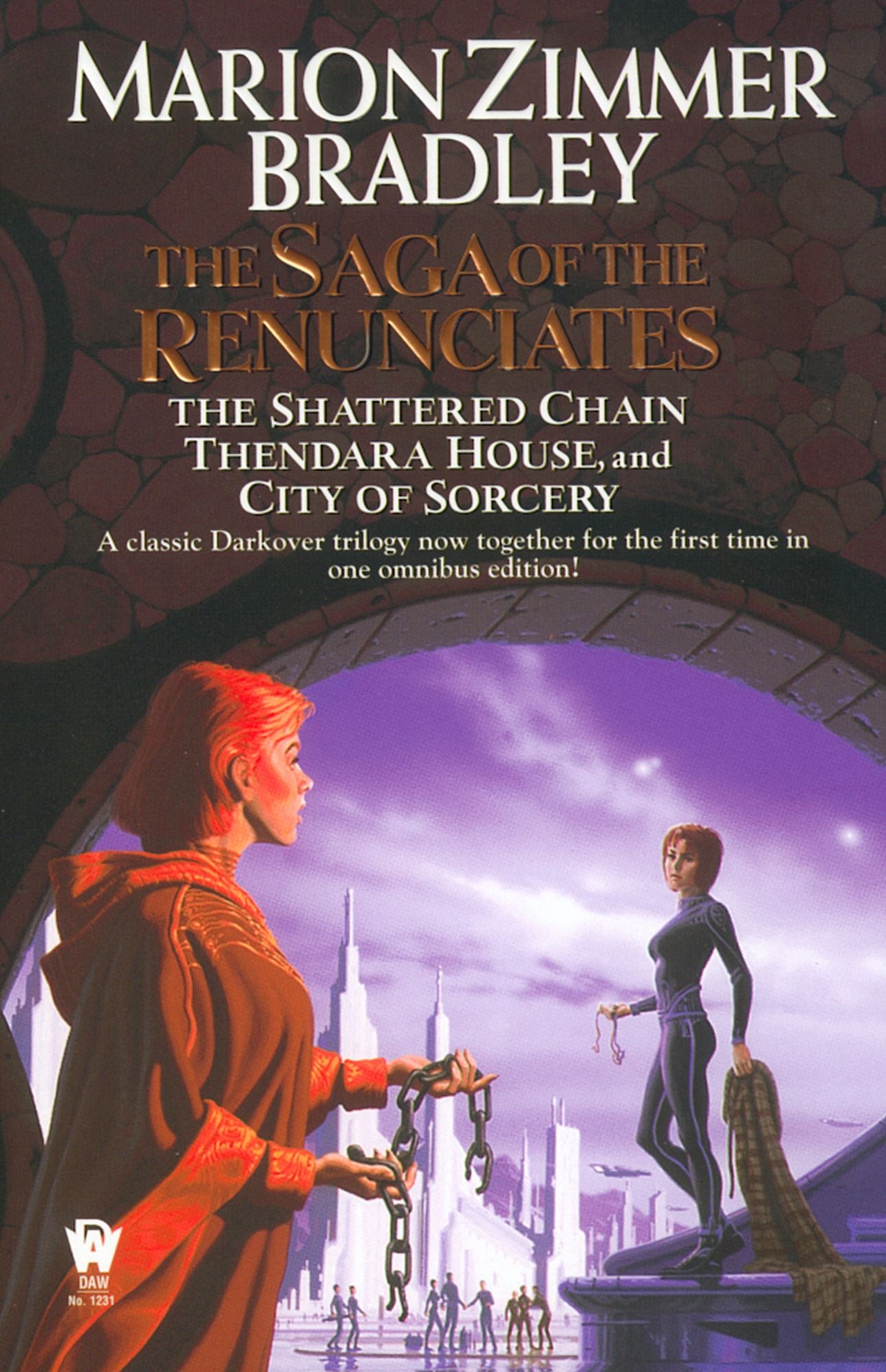 The Saga of the Renunciates: (Darkover Omnibus #3)