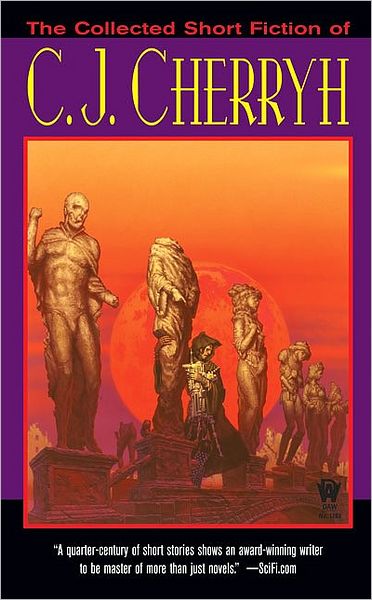 The Collected Short Fiction of C.J. Cherryh