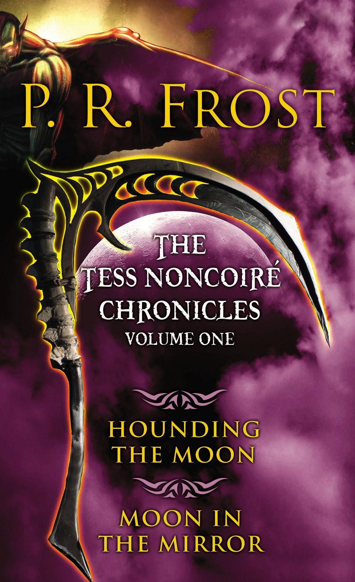 The Tess Noncoirï¿½ Chronicles: Volume I