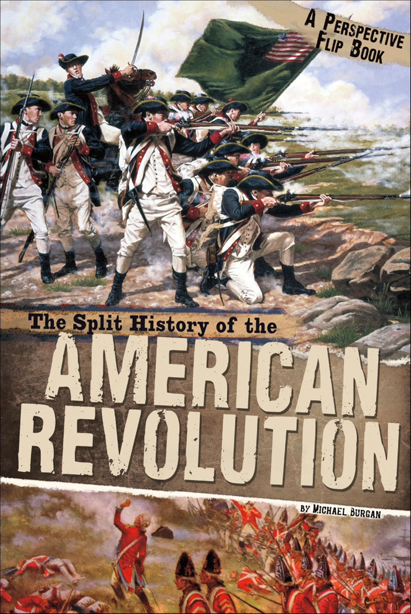 The Split History of the American Revolution (Perspectives Flip Book Series)